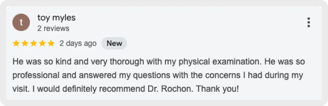 Positive physical examination with Dr. Rochon
