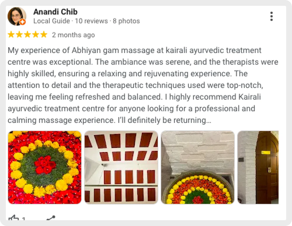 Anandi Chib's review of Kairali Ayurvedic treatment with images of the center and flowers