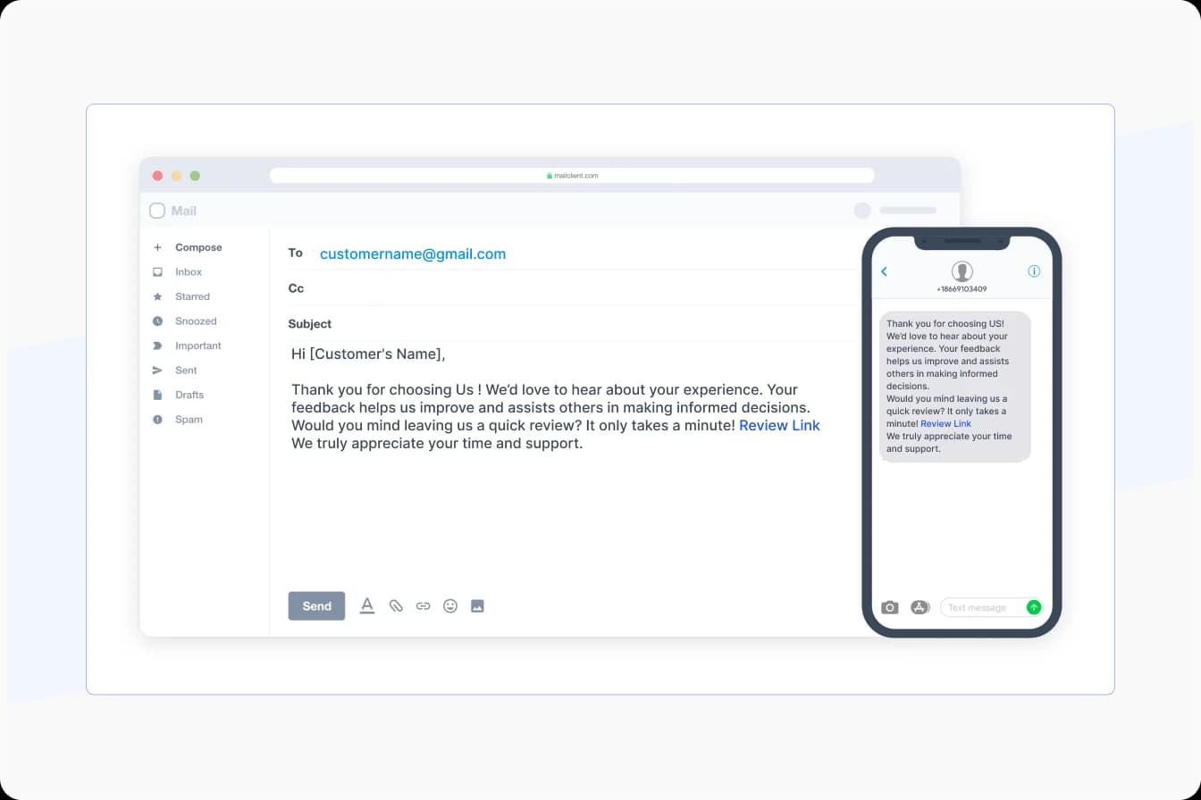 Encourage customers to leave reviews by sending follow-up emails, SMS, or WhatsApp messages