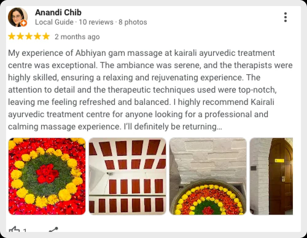 Anandi Chib's review of Kairali Ayurvedic treatment with images of the center and flowers