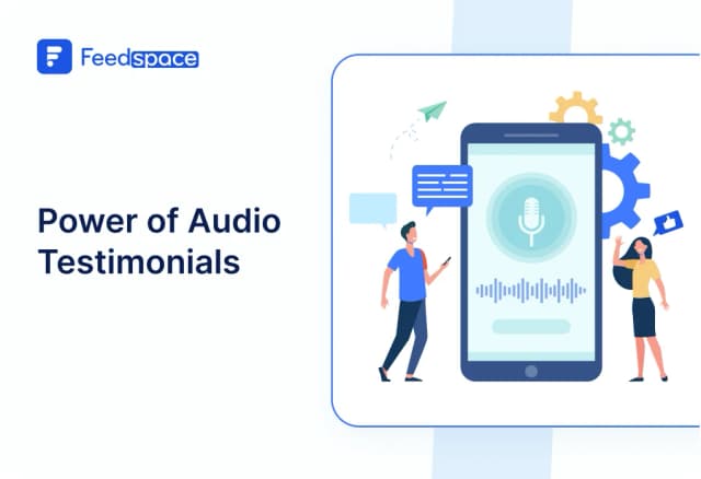 The Power of Audio Testimonials: Boosting Trust and Authenticity